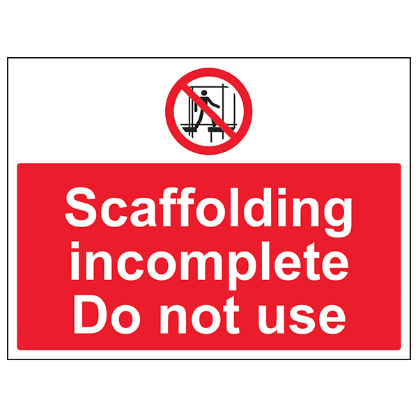 Scaffolding Incomplete Safety Sign Large Warning For Sites