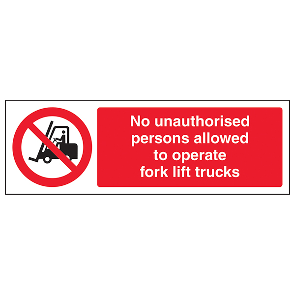No Unauthorised Persons To Operate Safety Sign For Site