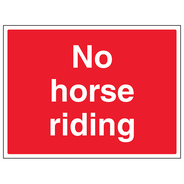 No Horse Riding Safety Sign EN ISO Compliant Landowner